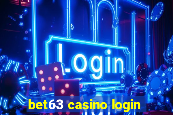 bet63 casino login