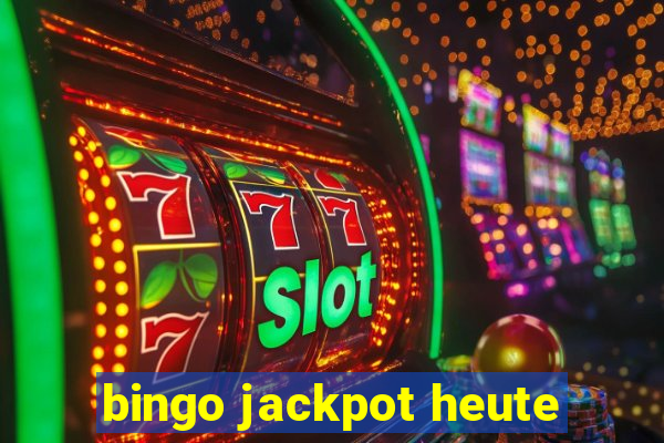 bingo jackpot heute