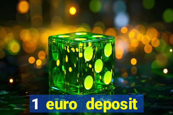 1 euro deposit casino 2021