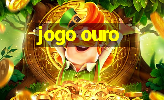 jogo ouro