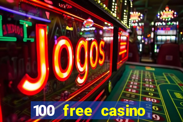 100 free casino slot games