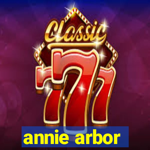 annie arbor