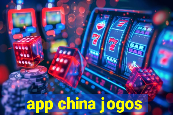 app china jogos