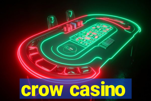 crow casino