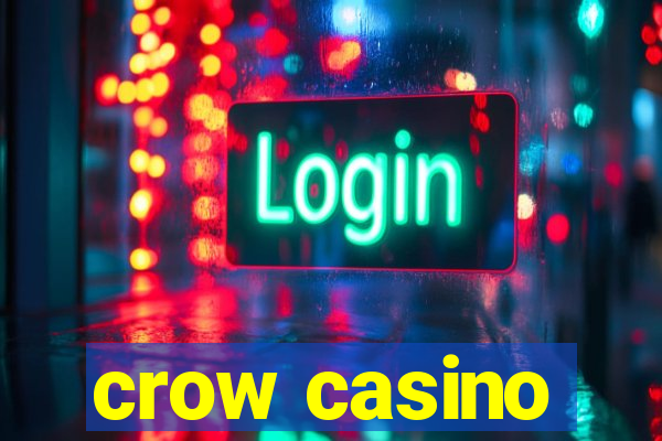 crow casino