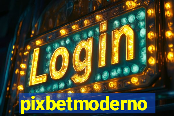 pixbetmoderno