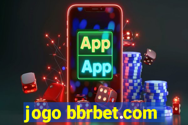 jogo bbrbet.com