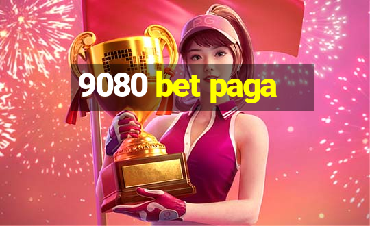 9080 bet paga