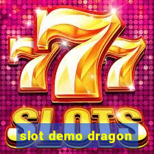 slot demo dragon