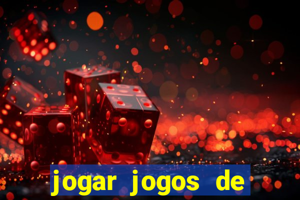 jogar jogos de ganhar dinheiro