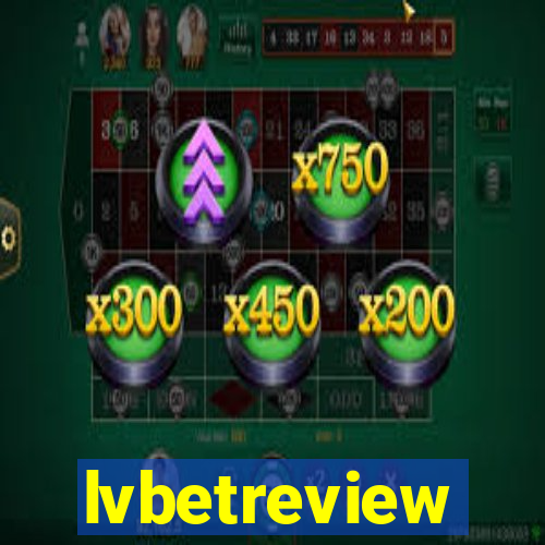 lvbetreview