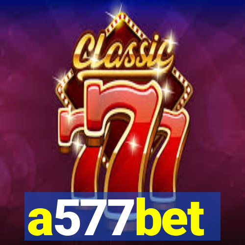 a577bet