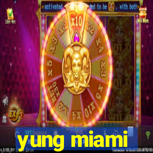 yung miami