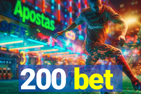 200 bet