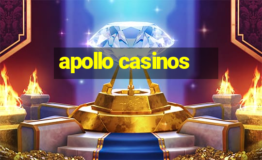 apollo casinos