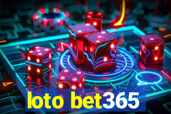 loto bet365