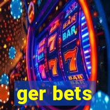 ger bets