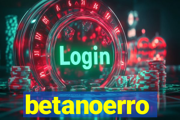 betanoerro