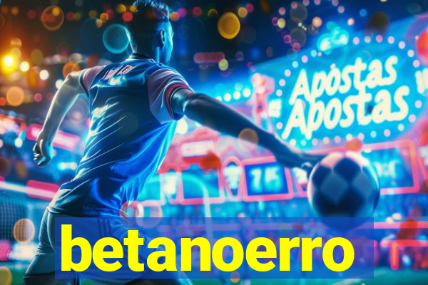 betanoerro