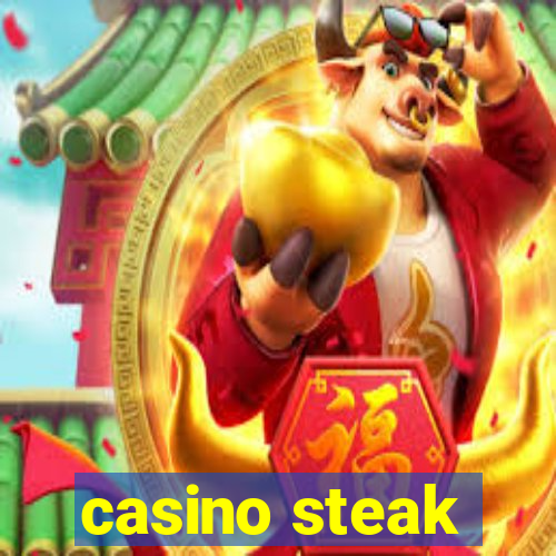 casino steak