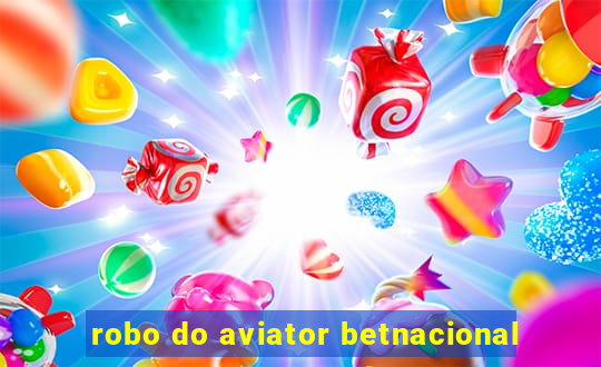 robo do aviator betnacional