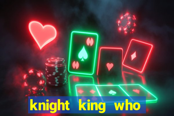 knight king who returned with a god wiki