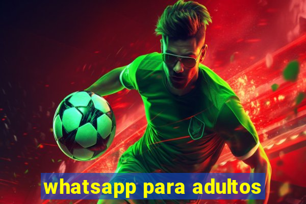 whatsapp para adultos