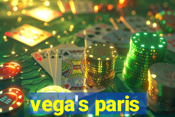 vega's paris