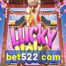 bet522 com