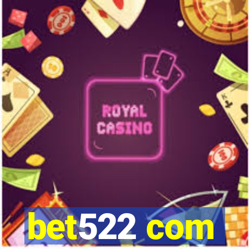 bet522 com