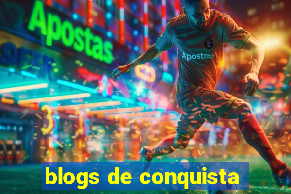 blogs de conquista