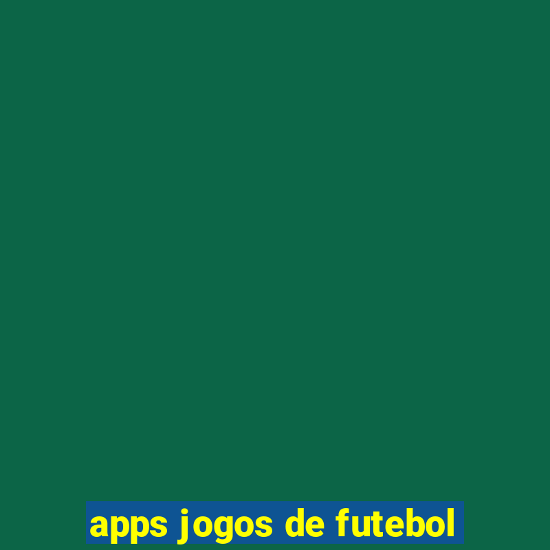 apps jogos de futebol