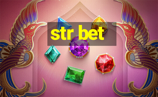 str bet