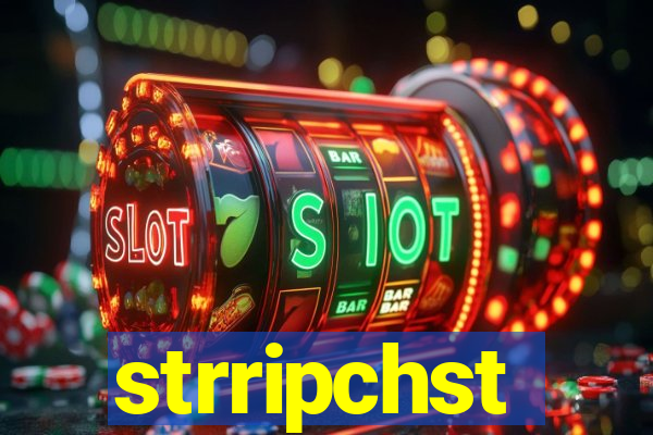 strripchst