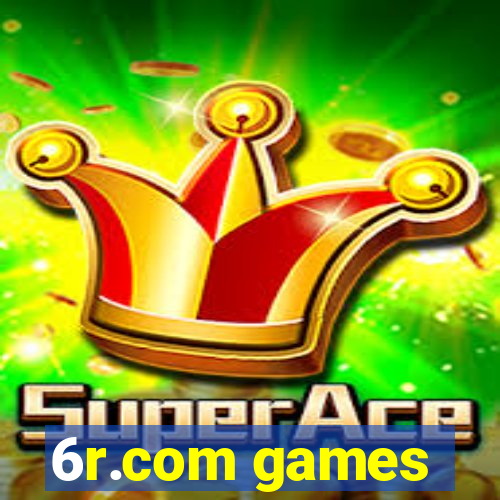 6r.com games