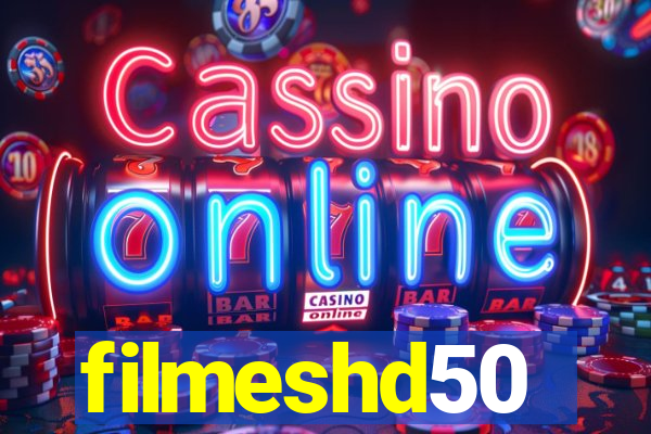 filmeshd50