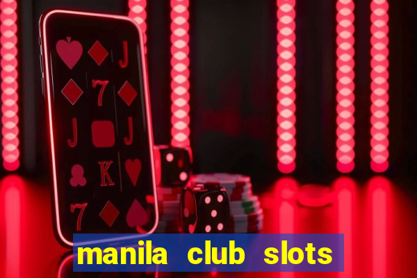 manila club slots vegas 777