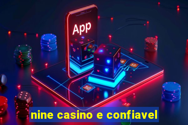 nine casino e confiavel