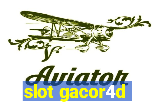 slot gacor4d