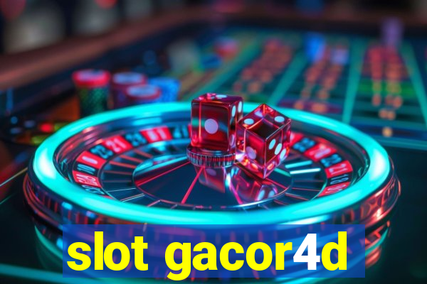 slot gacor4d