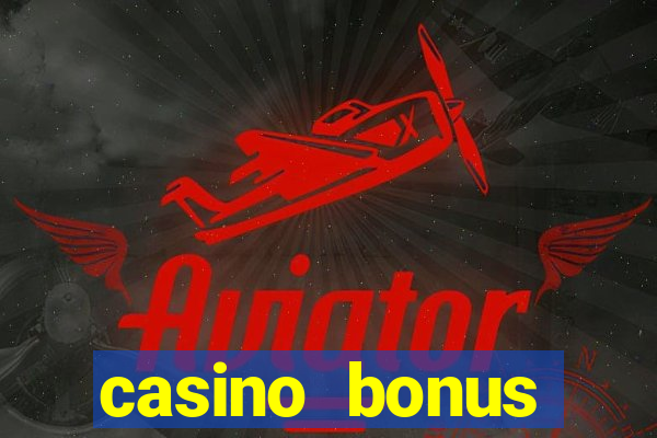 casino bonus without deposit