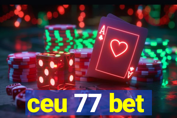 ceu 77 bet