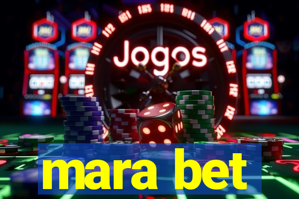 mara bet