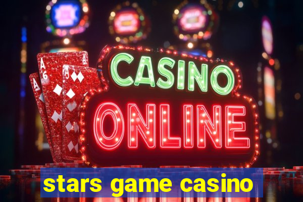 stars game casino