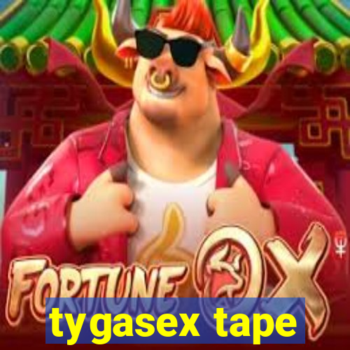 tygasex tape