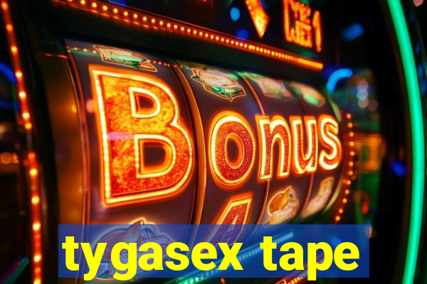 tygasex tape