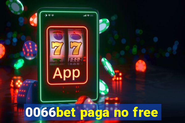 0066bet paga no free