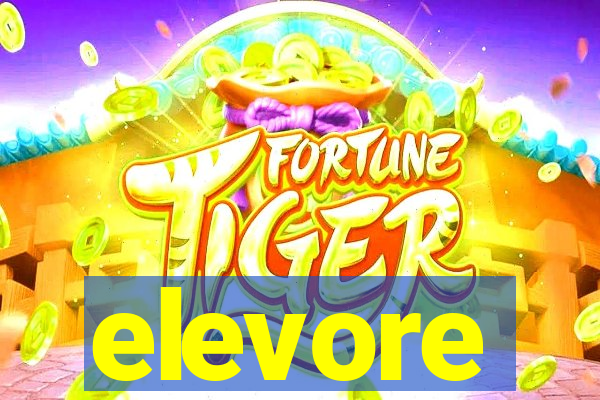 elevore