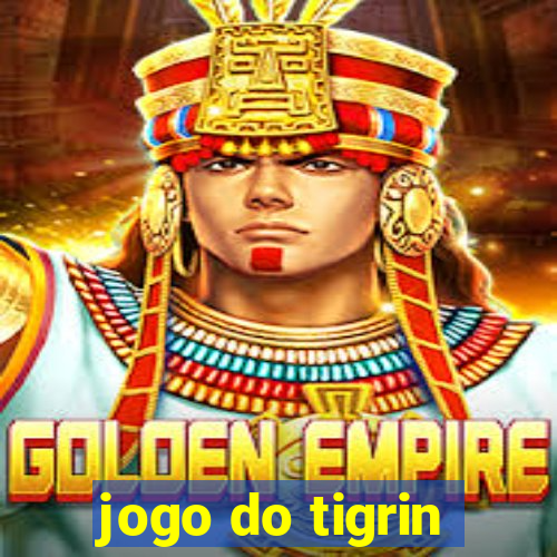 jogo do tigrin