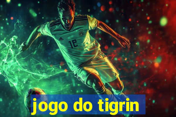 jogo do tigrin